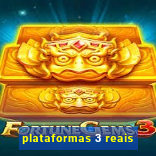 plataformas 3 reais